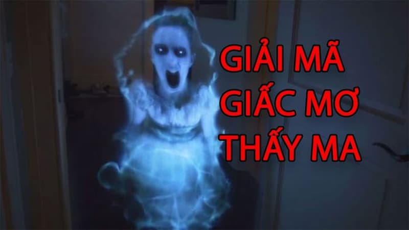 Chốt ngay số 76, 98 khi mơ thấy bị ma đuổi